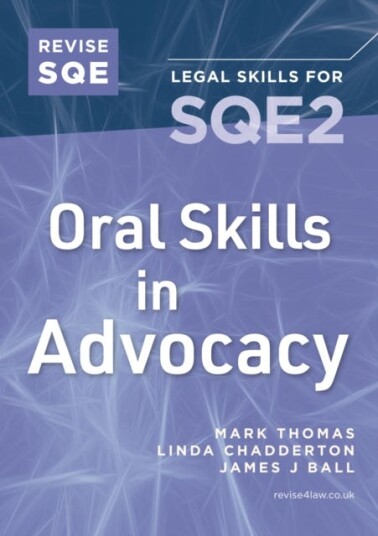 Revise SQE Oral Skills in Advocacy  Legal Skills for SQE2
