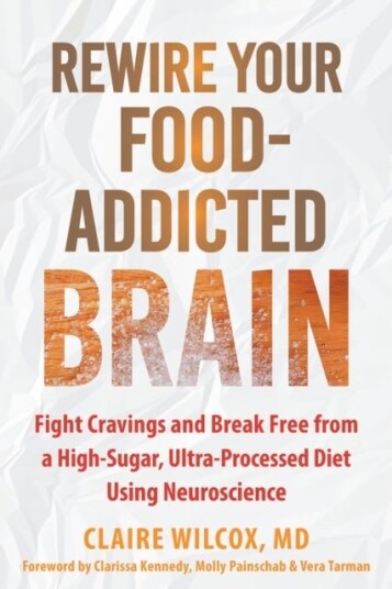 Rewire Your Food Addicted Brain Rewire Your Food Addicted Brain
