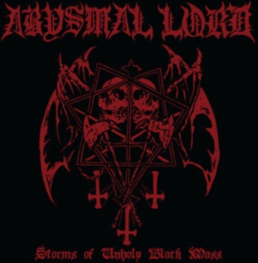 Abysmal Lord Storms Of Unholy Black Mass CD Abysmal Lord Storms Of Unholy Black Mass CD
