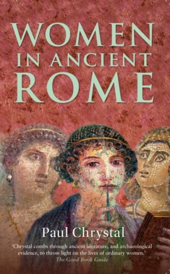 Women In Ancient Rome Av Paul Chrystal