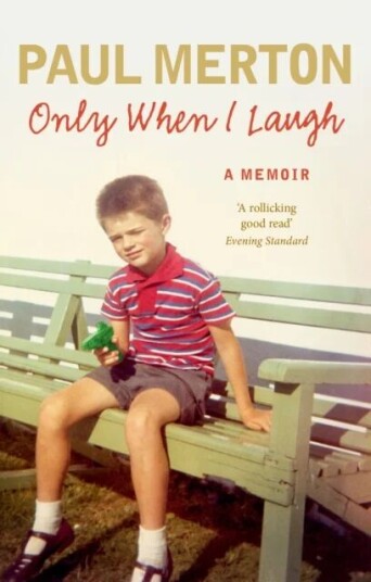 Only When I Laugh: My Autobiography Av Paul Merton