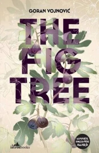 The Fig Tree Av Goran Vojnovic