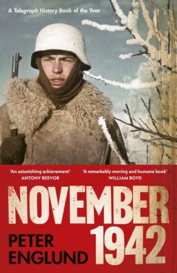 November 1942  An Intimate History of the Turning Point of the Second World War