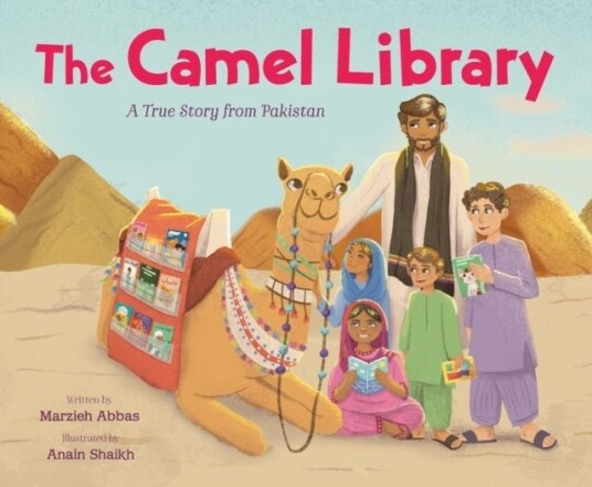 The Camel Library: A True Story from Pakistan The Camel Library: A True Story from Pakistan