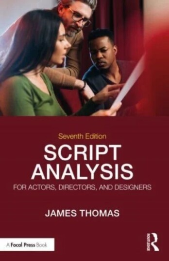 Script Analysis For Actors, Directors, And Designers Av James (Wayne State University Thomas, Mi Usa) Detroit