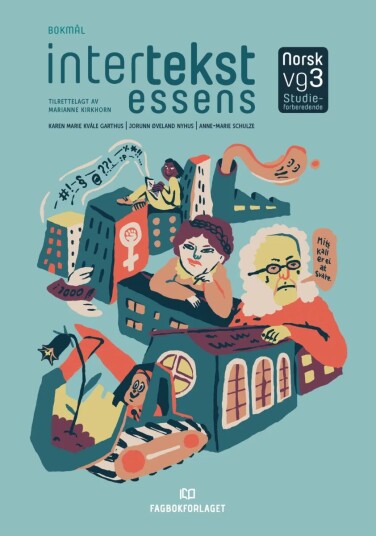 Intertekst Essens Av Karen Marie Kvåle Garthus, Marianne Kirkhorn, Jorunn Øveland Nyhus, Anne-Marie Schulze