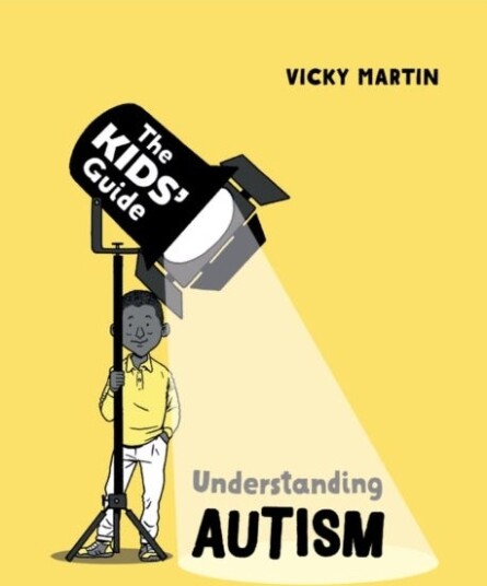 The Kids' Guide: Understanding Autism Av Vicky Martin