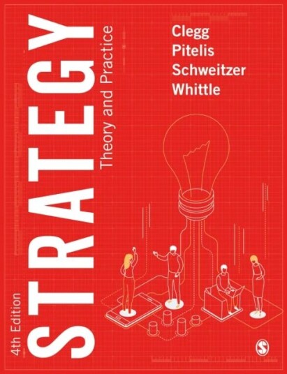 Strategy Av Stewart R Clegg, Christos Pitelis, Jochen Schweitzer, Andrea Whittle