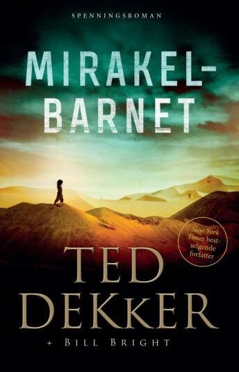 Mirakelbarnet Av Bill Bright, Ted Dekker