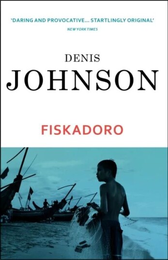 Fiskadoro Av Denis Johnson