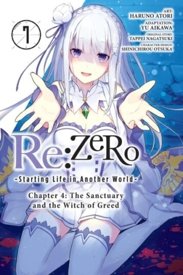 Re:Zero -Starting Life In Another World-, Chapter 4: The Sanctuary And The Witch Of Greed, Vol. 7 (M Av Tappei Nagatsuki