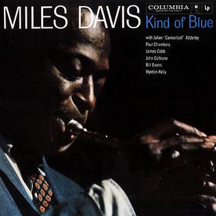Miles Davis Kind of Blue Miles Davis Kind of Blue