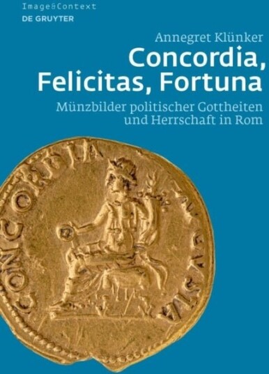 Concordia, Felicitas, Fortuna