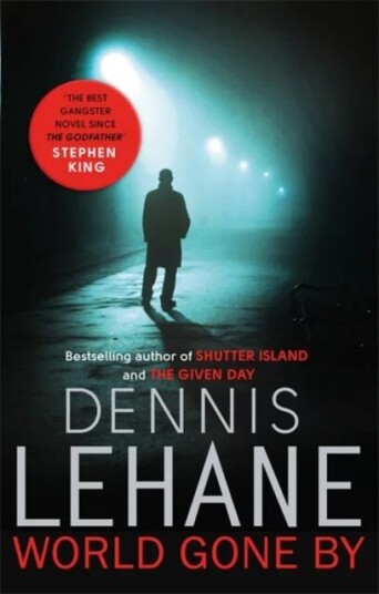 World Gone By Av Dennis Lehane World Gone By Av Dennis Lehane