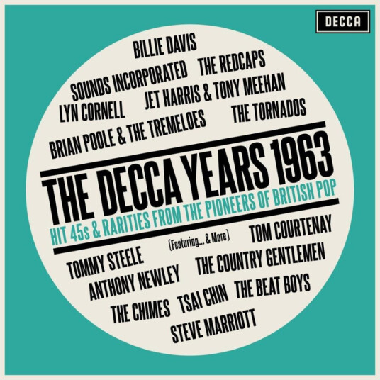 Decca Years 1963: Hit Singles & Rarities From The