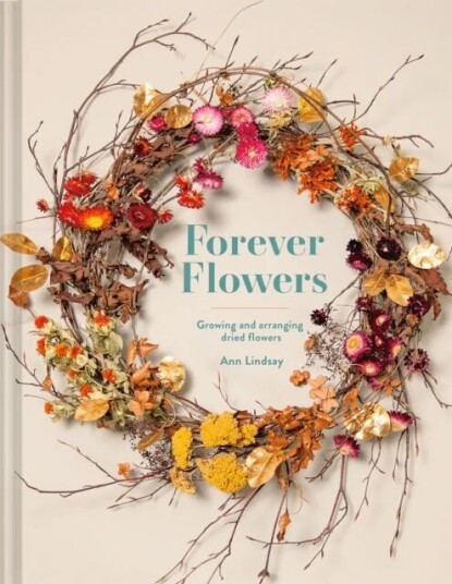 Forever Flowers Av Ann Lindsay Forever Flowers Av Ann Lindsay