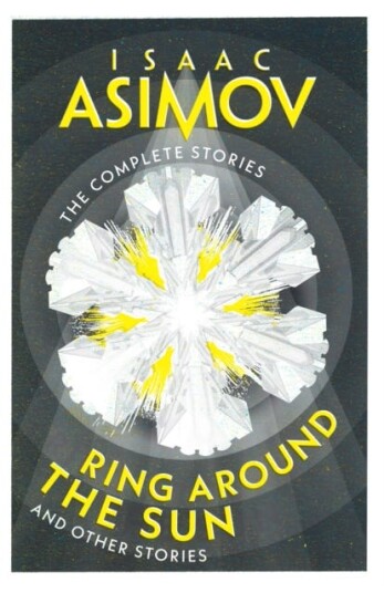 Ring Around the Sun And Other Stories Ring Around the Sun And Other Stories