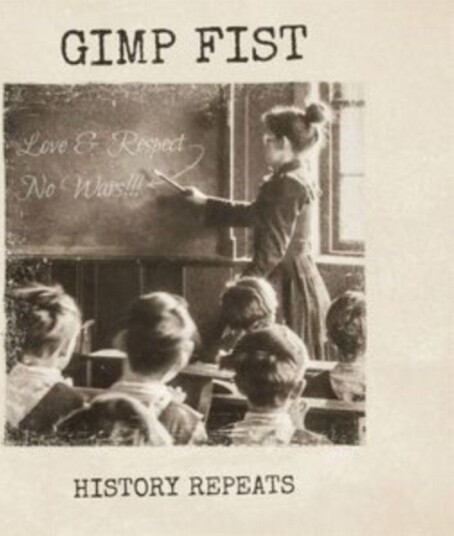 Gimp Fist History Repeats Were Still Singing Uk Vinyl