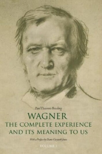 Wagner: The Complete Experience Av Paul Dawson-Bowling