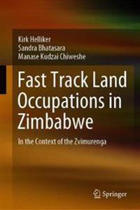Kirk Helliker Kirk Fast Track Land Occupations in Zimbabwe