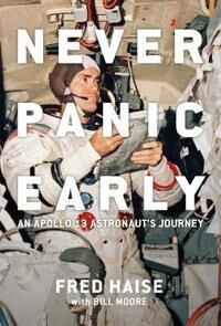 Never Panic Early Av Fred W. (Fred W. Haise) Haise, Bill (Bill Moore) Moore