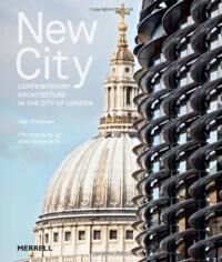 Forshaw, Alec New City: Contemporary Architecture in the City of London (1858945984) Forshaw, Alec New City: Contemporary Architecture in the City of London (1858945984)