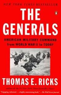 The Generals Av Thomas E. Ricks