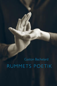 Bachelard, Gaston Rummets poetik (8793535643)
