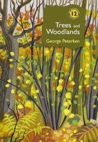 Trees And Woodlands Av Dr George Peterken