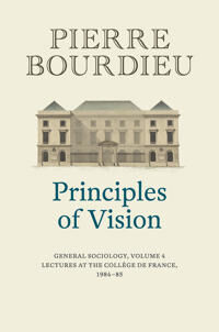 Principles Of Vision Av Pierre (College De France) Bourdieu