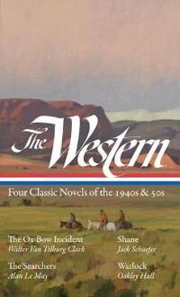 Hansen Ron The Western: Four Classic Novels of the 1940s & 50s
