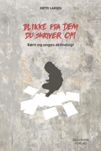 Larsen, Mette Blikke fra dem du skriver om (8750059815)