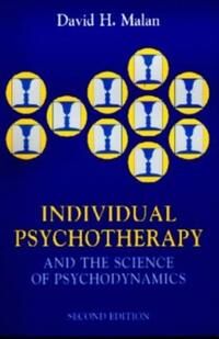 Malan David Individual Psychotherapy and the Science of Psychodynamics 2Ed