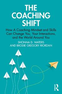 The Coaching Shift Av Shonna D. Waters, Brodie Gregory Riordan
