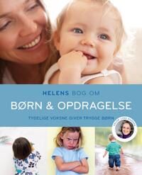 Hansen Helen Lyng Helens bog om børn & opdragelse