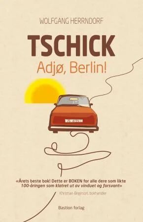 Tschick Av Wolfgang Herrndorf