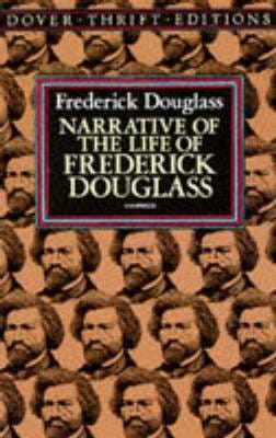 Narrative of the Life of Frederick Douglass, an American Slave Written by Himself