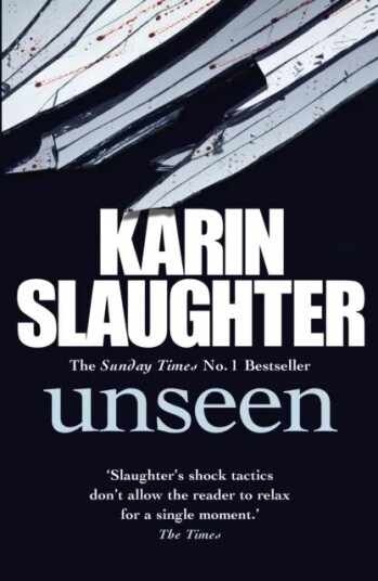Unseen Av Karin Slaughter Unseen Av Karin Slaughter