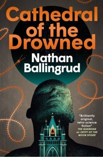 The Lunar Gothic Trilogy Cathedral of the Drowned The Lunar Gothic Trilogy Cathedral of the Drowned