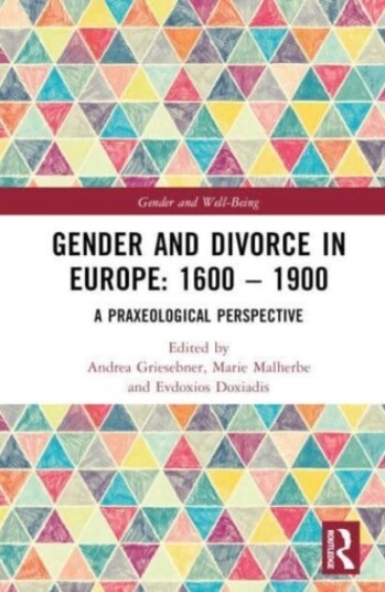 Gender And Divorce In Europe: 1600 ¿ 1900