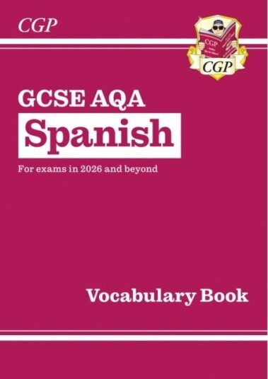 New GCSE Spanish AQA Vocabulary Book for exams from 2026 New GCSE Spanish AQA Vocabulary Book for exams from 2026