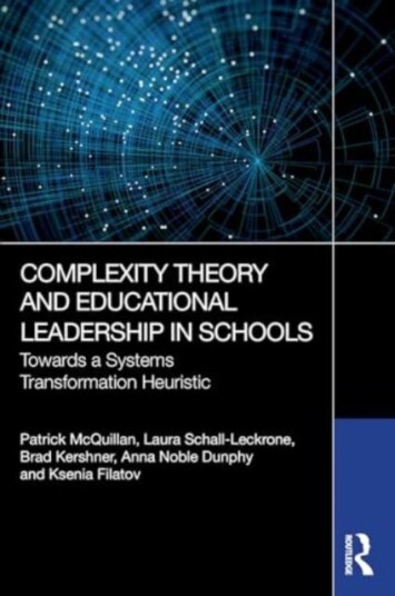Complexity Theory and Educational Leadership in Schools  Towards a Systems Transformation Heuristic