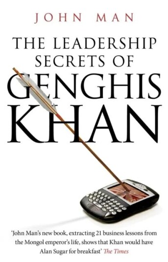 The Leadership Secrets Of Genghis Khan Av John Man