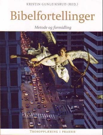 Bibelfortellinger metode og formidling