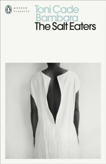 The Salt Eaters Av Toni Cade Bambara The Salt Eaters Av Toni Cade Bambara