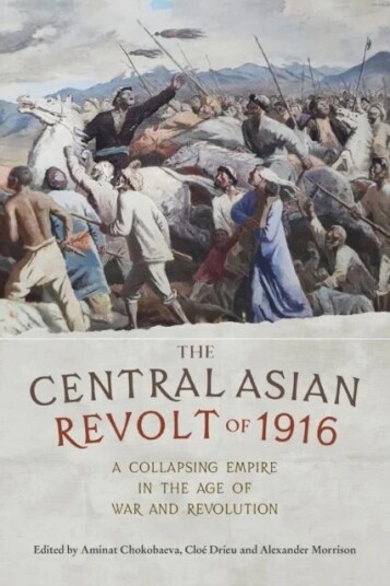 The Central Asian Revolt Of 1916