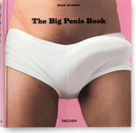 The Big Penis Book Av Dian Hanson