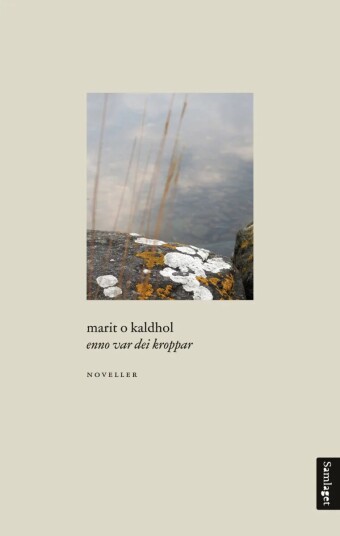 Enno Var Dei Kroppar Av Marit Kaldhol