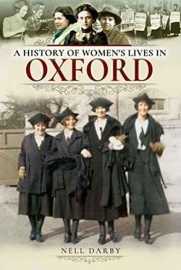 A History of Women's Lives in Oxford av Darby Nell
