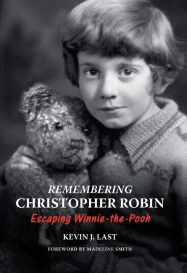 Remembering Christopher Robin av Kevin J. Last